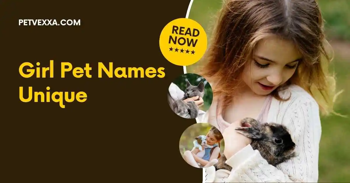 Girl Pet Names Unique